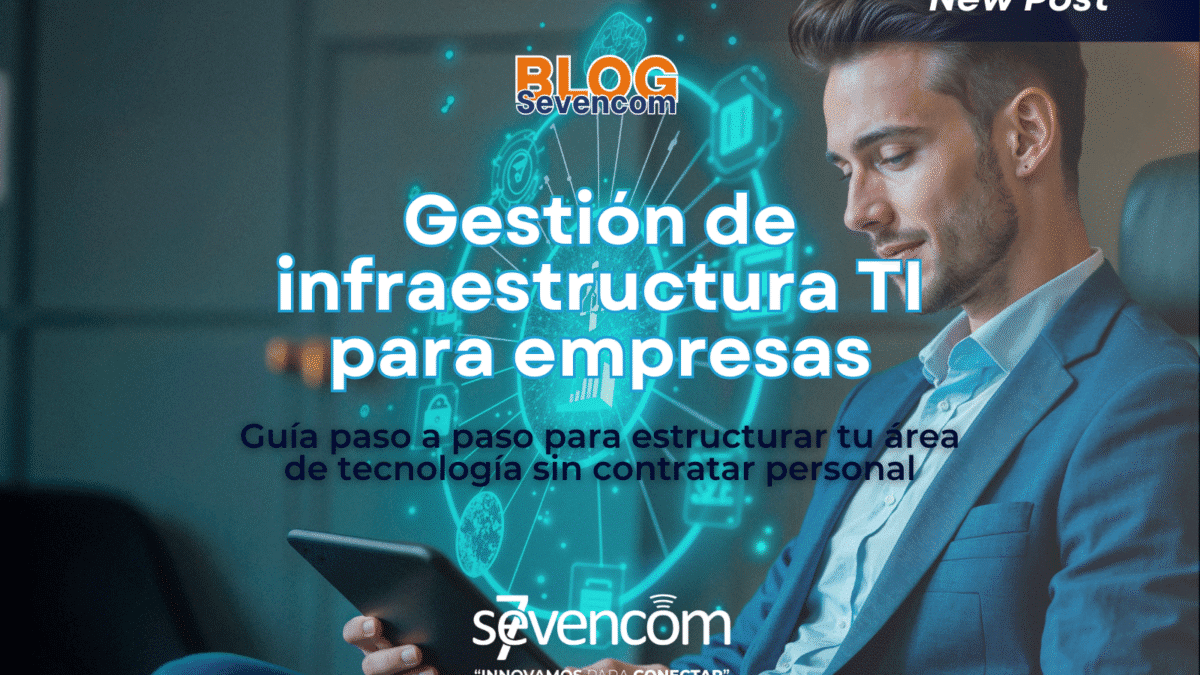 Gestión de infraestructura TI para empresas sin personal interno. Optimiza tu operación con soluciones tercerizadas, seguras y escalables.