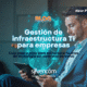 Gestión de infraestructura TI para empresas sin personal interno. Optimiza tu operación con soluciones tercerizadas, seguras y escalables.
