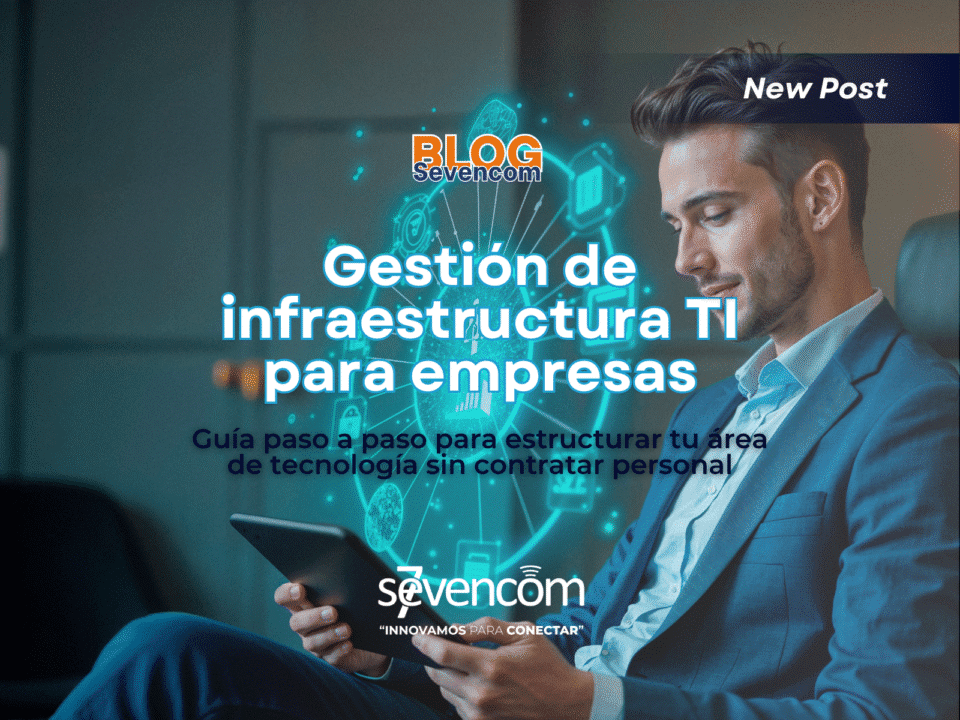 Gestión de infraestructura TI para empresas sin personal interno. Optimiza tu operación con soluciones tercerizadas, seguras y escalables.