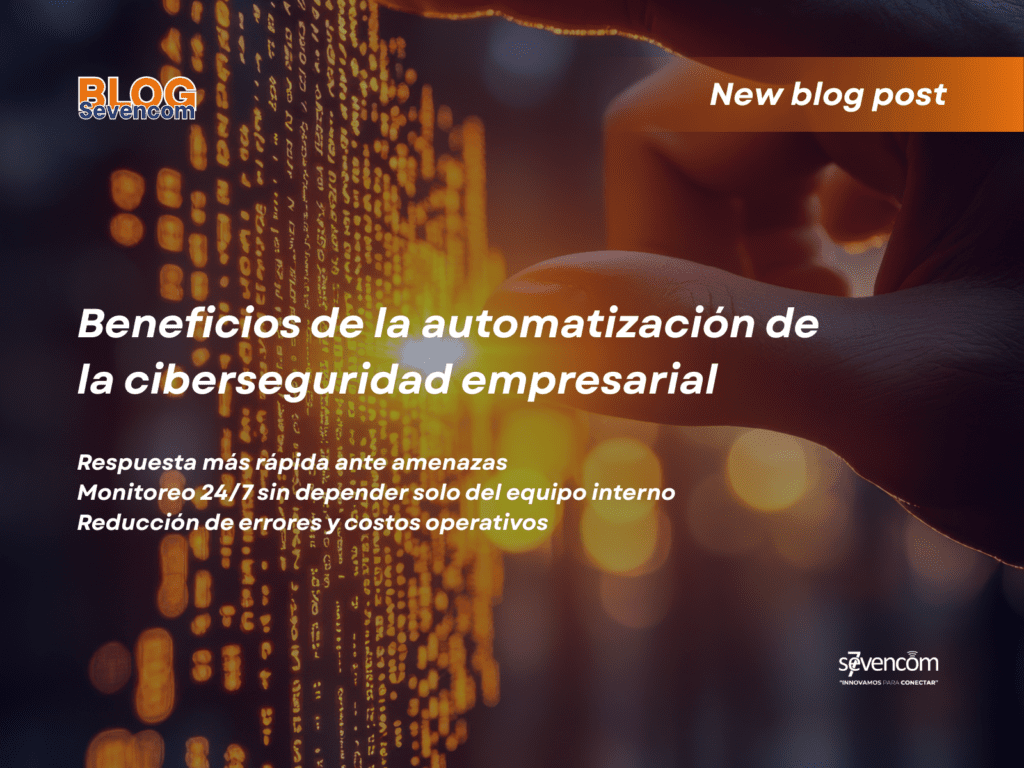 Beneficios de la automatización de la ciberseguridad empresarial